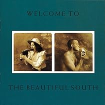 Welcome to the Beautiful South: The Beautiful South: Amazon.ca: Music